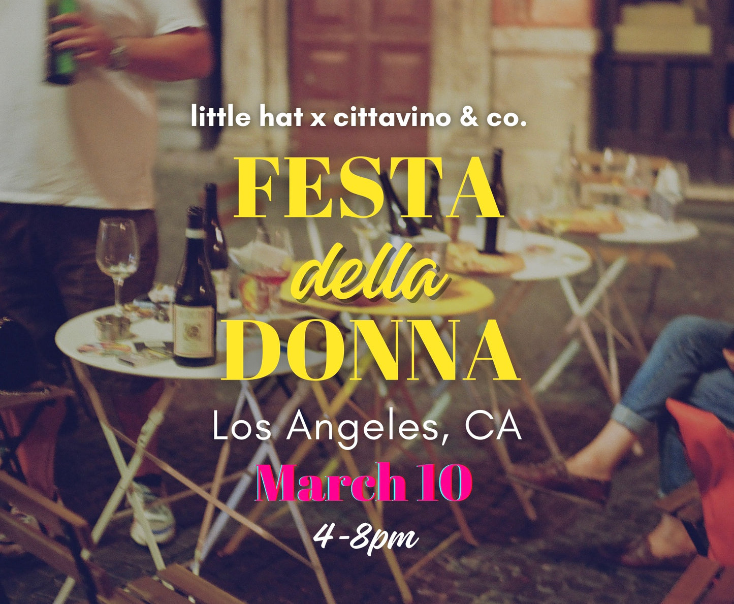 PAST EVENT Festa della Donna Sunday March 10th in Los Angeles, CA