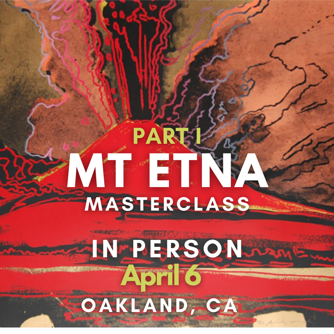 PAST EVENT PART I: Mt. Etna Masterclass IN PERSON